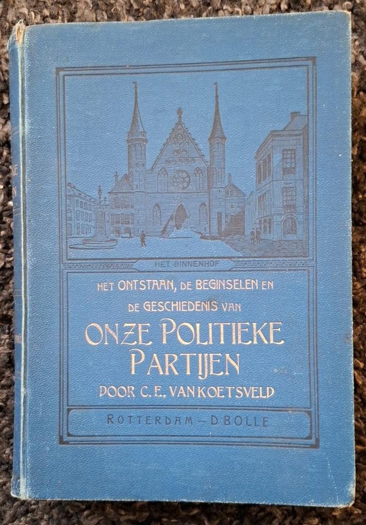 Onze Politieke Partijen - van Koetsveld, Gelezen, Koetsveld, Ophalen of Verzenden, Politiek en Staatkunde