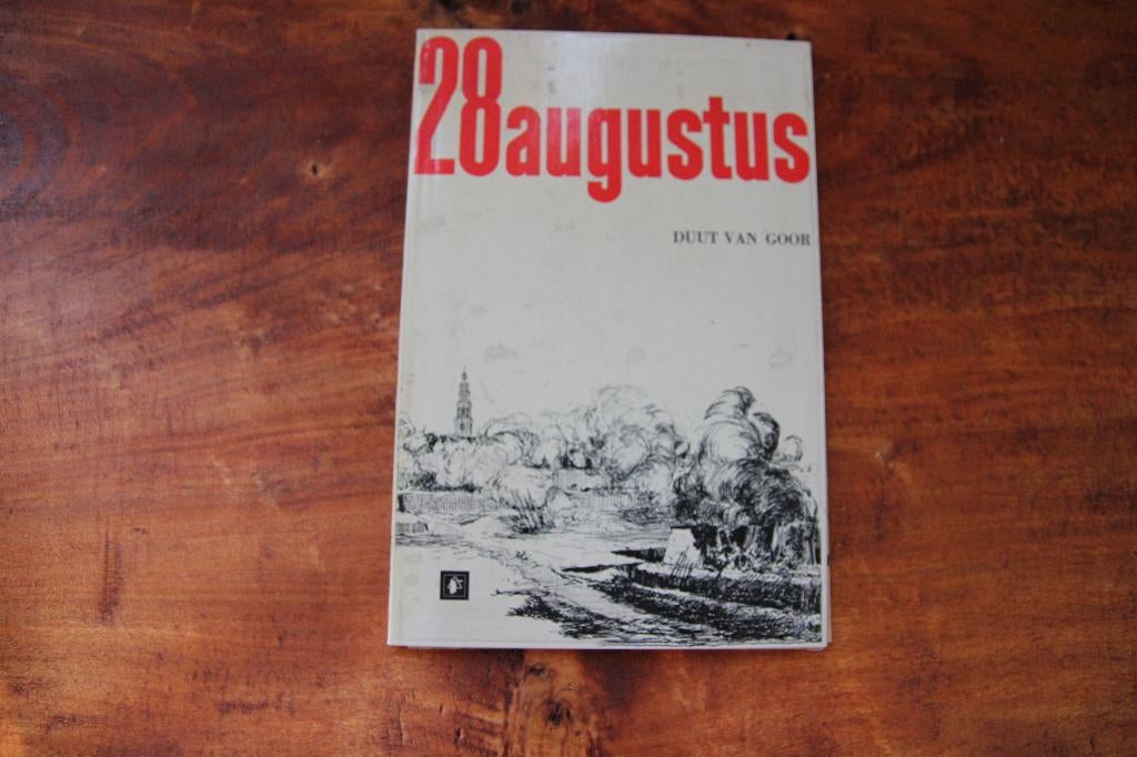 28 augustus. Duut van Goor Groningen ontzet, Boeken, Geschiedenis | Stad en Regio, Ophalen of Verzenden, Gelezen