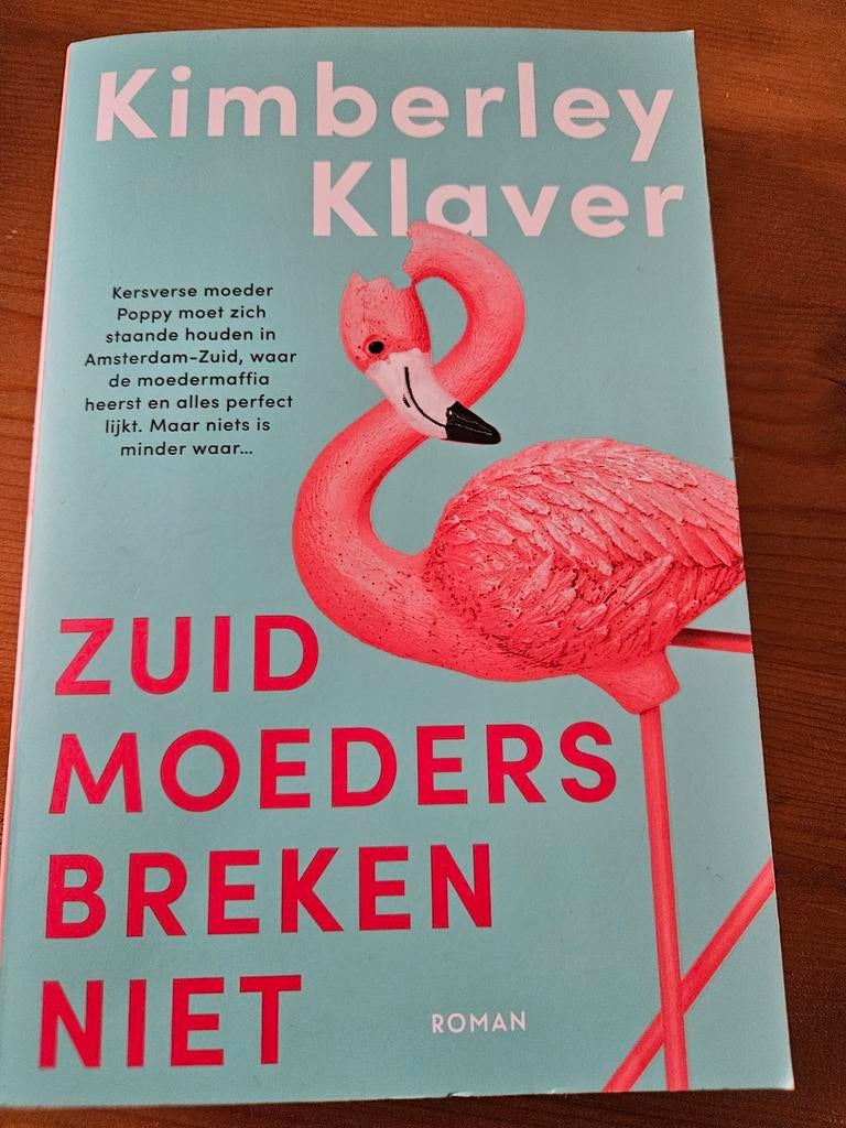 Zuid moeders breken niet - Kimberley Klaver, Ophalen of Verzenden