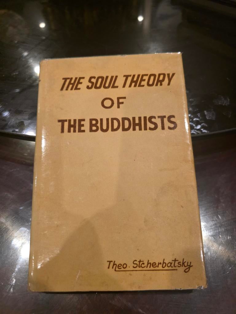 The Soul Theory of the Buddhists - Theo. Stcherbatsky 1edruk, Ophalen of Verzenden, Gelezen, Theo. Stcherbatsky, Boeddhisme