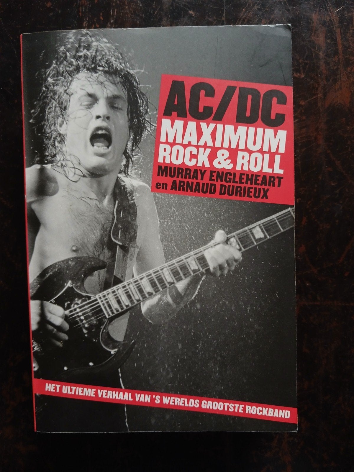 AC/DC Maximum Rock & Roll - Het ultieme verhaal, Ophalen of Verzenden, Gelezen, Artiest, Murray Engleheart en Arnaud Durieux