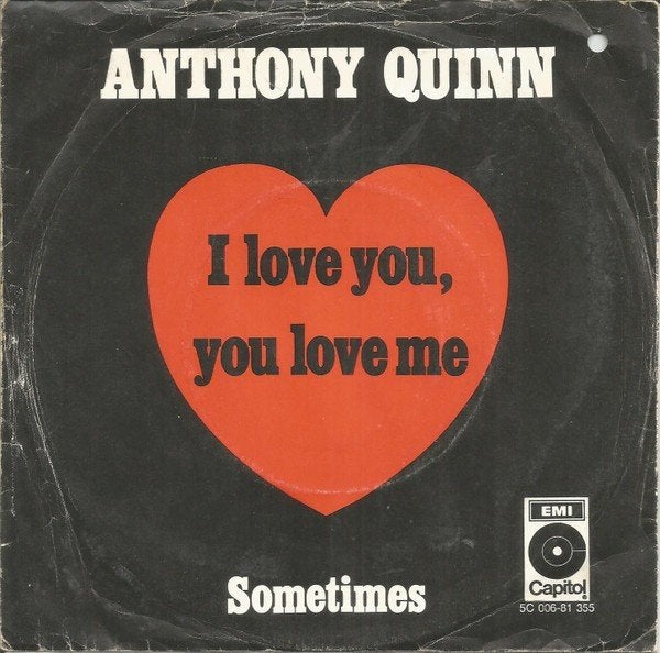 Anthony Quinn - I Love You,You Love Me (Single), Gebruikt, 7 inch, Pop, Overige typen