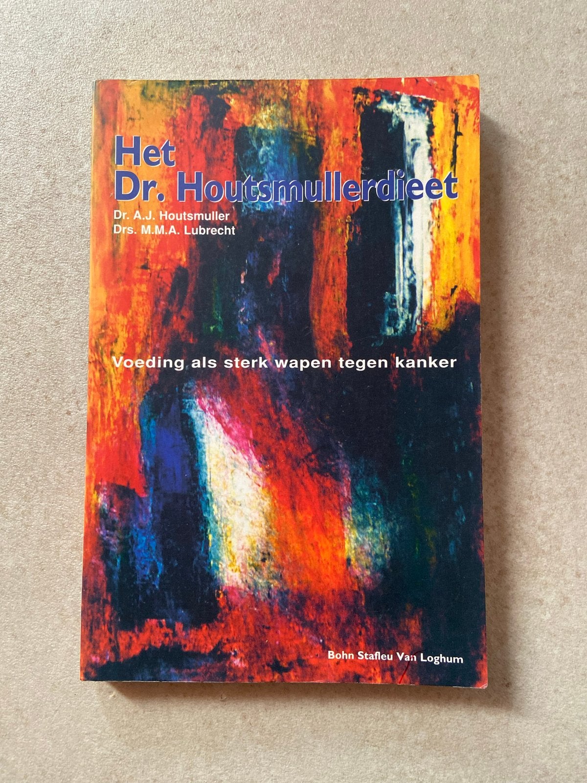 Het Dr. Houtsmullerdieet: Voeding als wapen tegen kanker, Ophalen of Verzenden, Gelezen, Dieet en Voeding