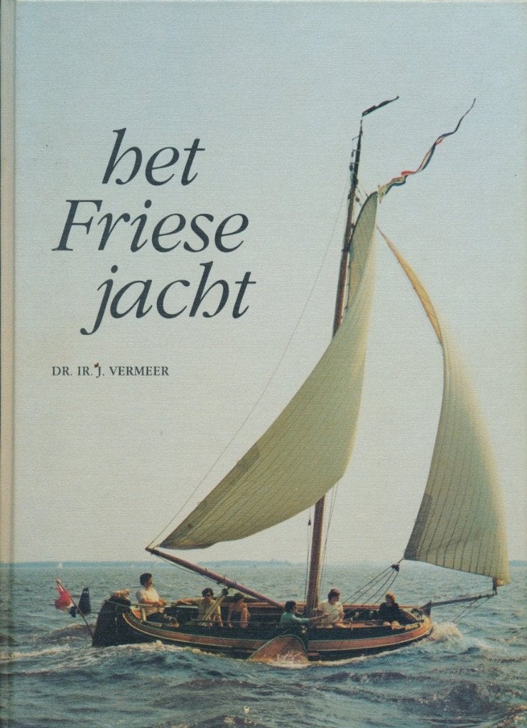 Het Friese jacht - J. Vermeer HEDEBY Publishing, Leeuwarden, Ophalen of Verzenden