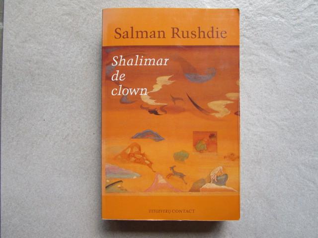 SALMAN RUSHDIE : Shalimar de clown, Ophalen of Verzenden, Zo goed als nieuw, Salman Rushdie