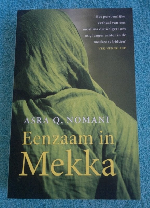 Asra Q. Nomani - Eenzaam in Mekka *gloednieuw*, Ophalen of Verzenden, Nieuw