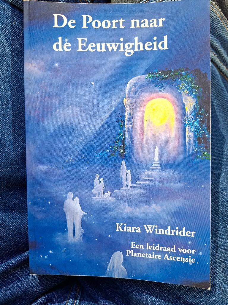De Poort naar de Eeuwigheid- Kiara Windrider, Gelezen, Achtergrond en Informatie, Spiritualiteit algemeen, Ophalen of Verzenden