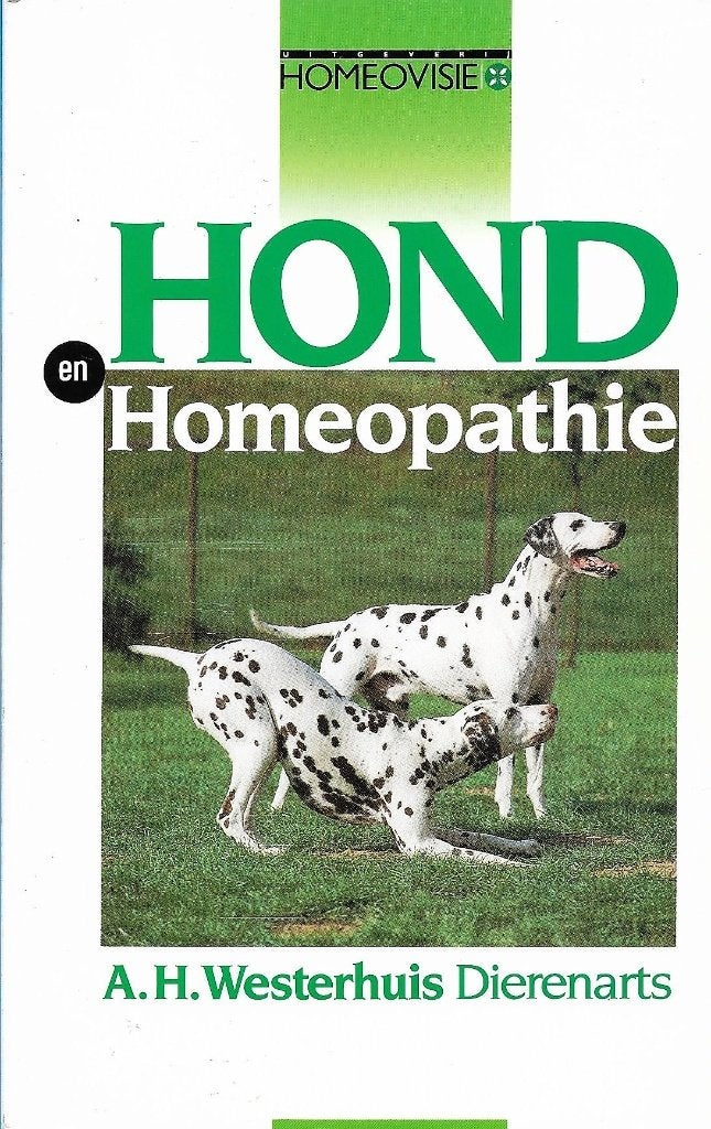 Hond en homeopathie, Boeken, Ophalen of Verzenden, Zo goed als nieuw, Honden