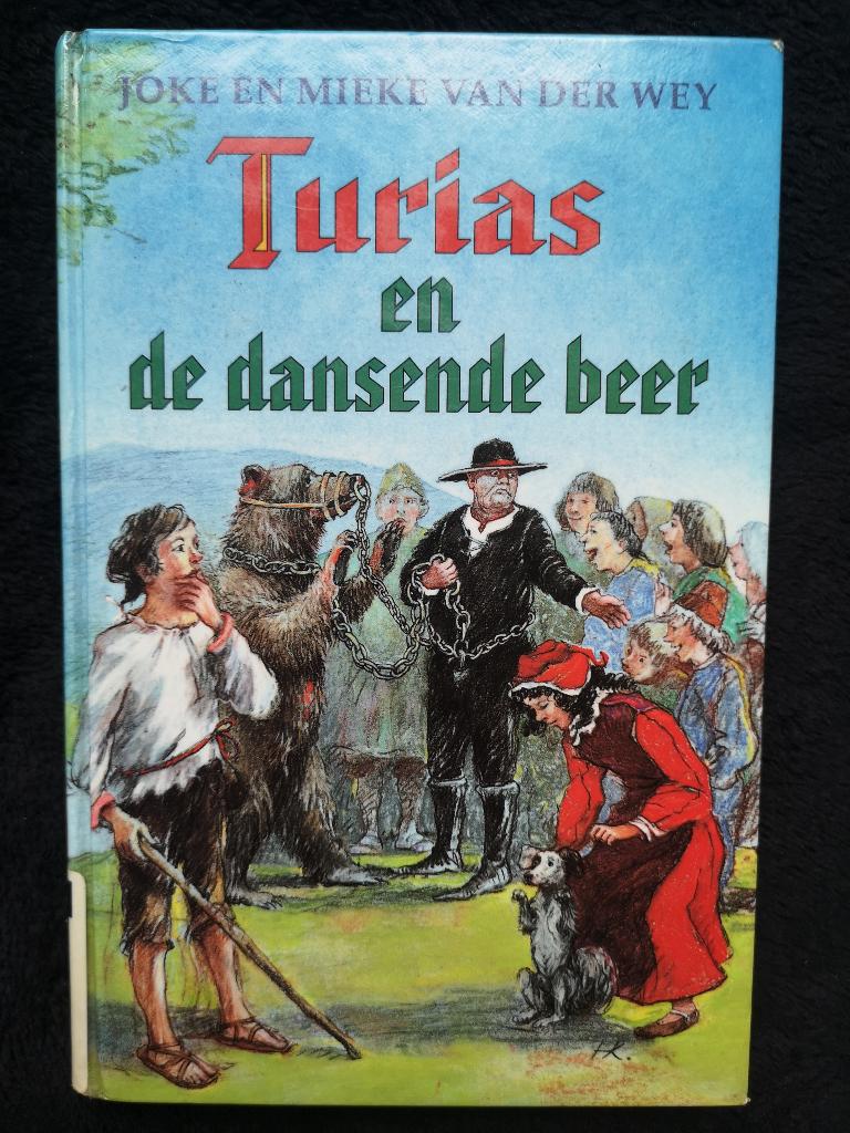 Joke en Mieke van der Wey, Turias en de dansende beer, Ophalen of Verzenden, Gelezen, Fictie algemeen