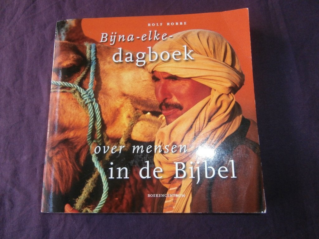 Bijna-elke dagboek over mensen in de bijbel Rolf Robbe, Ophalen of Verzenden, Zo goed als nieuw, Henk Huizenga; Rolf Robbe, Christendom | Protestants