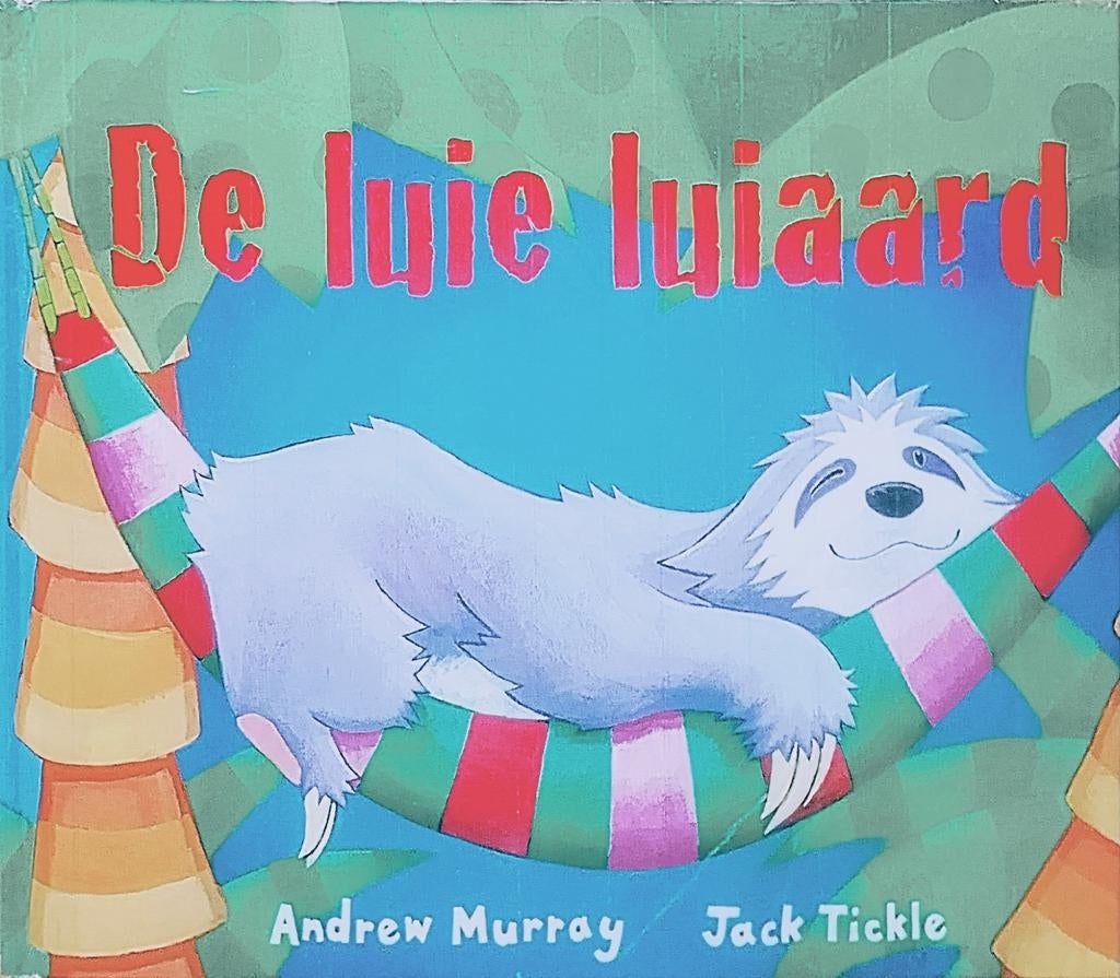De Luie Luiaard, Boeken, Gelezen, 3 tot 4 jaar, Ophalen of Verzenden, Andrew Murray • Jack Tickle.