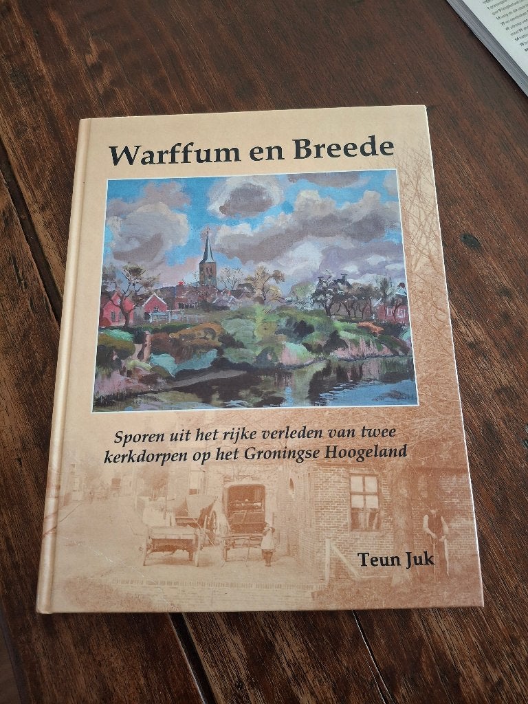 Warffum en Breede, sporen uit het rijke verleden zie fot/oms, 14e eeuw of eerder, Teun Juk, Ophalen of Verzenden, Zo goed als nieuw