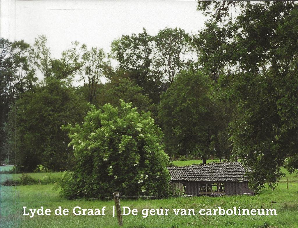 De geur van carbolineum - Lyde de Graaf/A.L. Snijders, Boeken, Verzenden, Zo goed als nieuw, Lyde de Graaf/A.L. Snijders