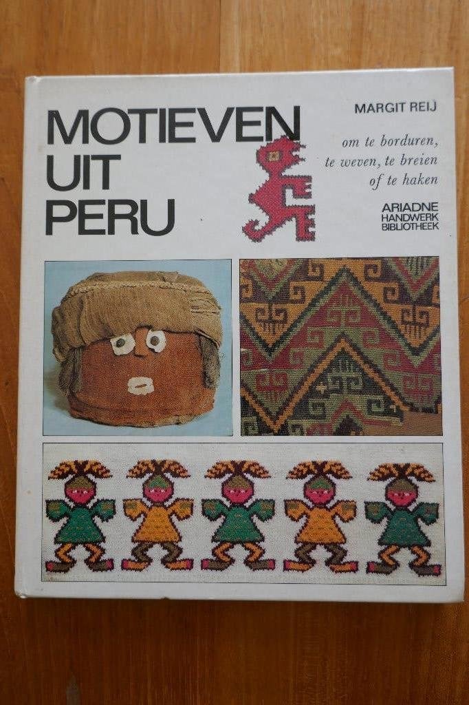 Motieven uit Peru === Ariadne / Margit Reij, Ophalen of Verzenden, Gelezen, Borduren en Naaien