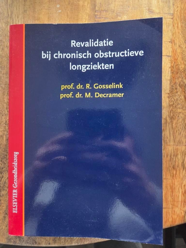 Revalidatie bij chronisch obstructieve longziekten, Gelezen, Prof. dr. R. Gosselink, prof. dr. M. Decramer, Beta, HBO