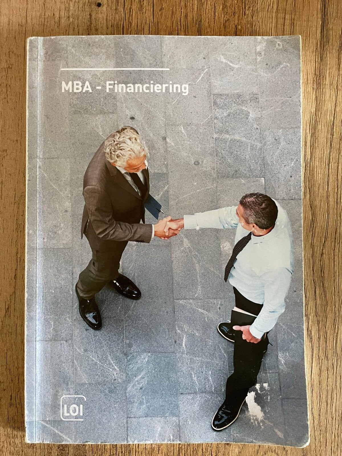 MBA - Financiering (LOI) - Bedrijfseconomie, Boeken, Ophalen of Verzenden, Gelezen, Economie en Marketing