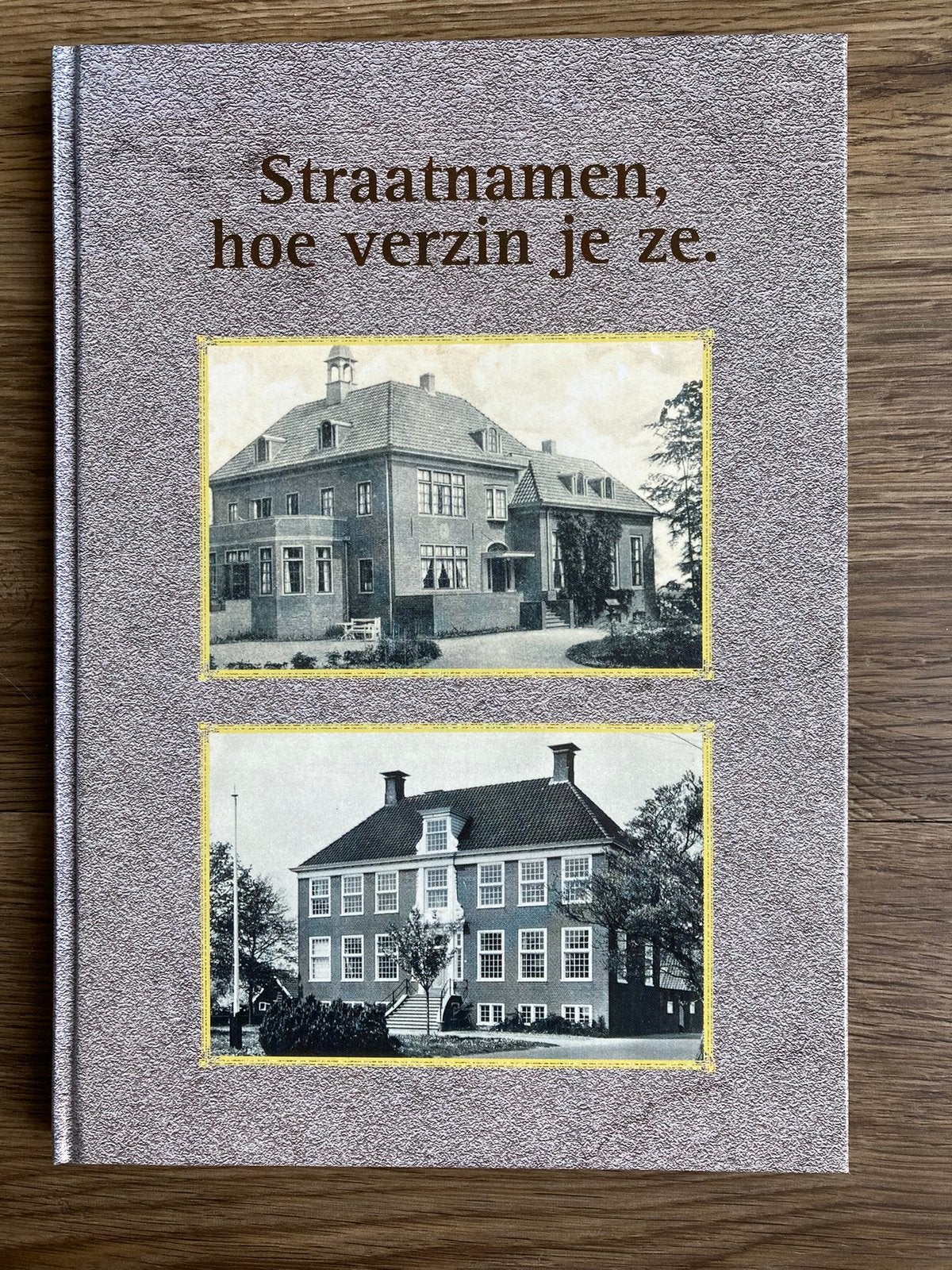 Straatnamen, hoe verzin je ze., Ophalen of Verzenden, Zo goed als nieuw