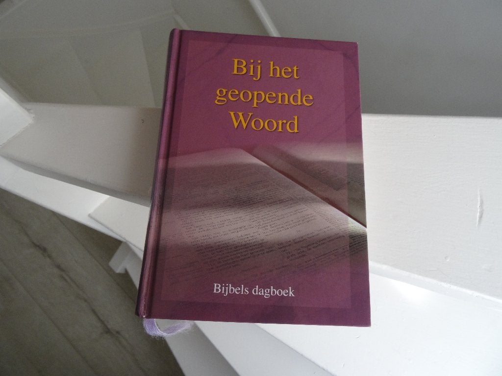 Bij het geopende woord .Bijbelsdagboek  predikanten Ger Gem, Gelezen, Verzenden, Christendom | Protestants, Diverse Auteurs