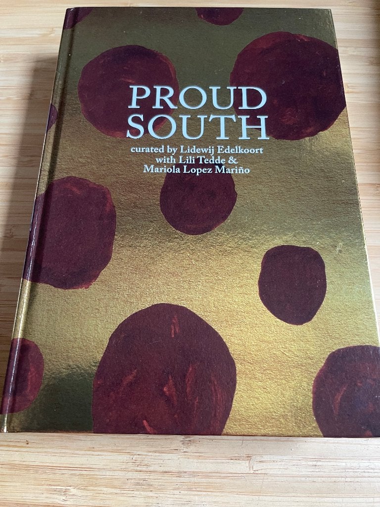 Proud South Lidewij Edelkoort, Ophalen of Verzenden, Zo goed als nieuw, Overige onderwerpen