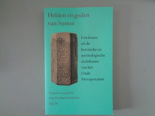 Helden en goden van Sumer - Herman Vanstiphout (vert), Wereld overig, Herman Vanstiphout, Ophalen of Verzenden, Zo goed als nieuw