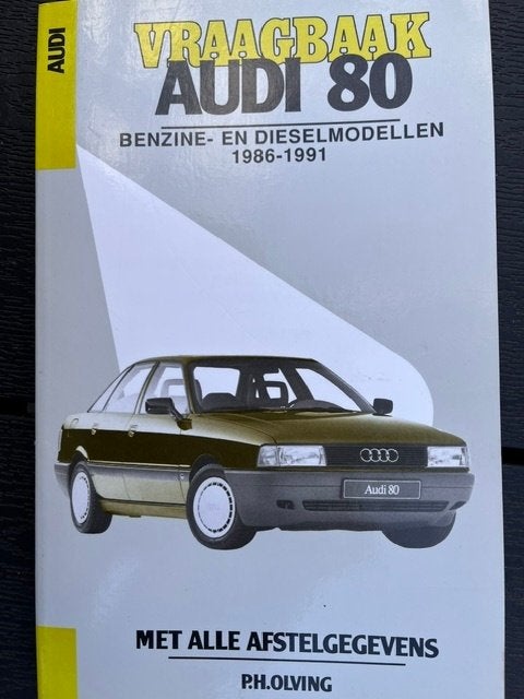 Vraagbaak AUDI 80 door PH Olving, Auto diversen, Ophalen of Verzenden