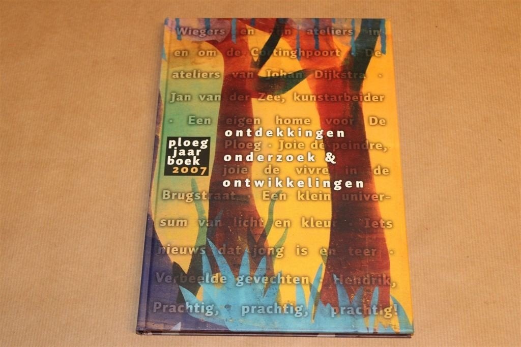 Ploeg jaarboek 2007 — Uitgave Groninger Museum, Ophalen of Verzenden, Zo goed als nieuw