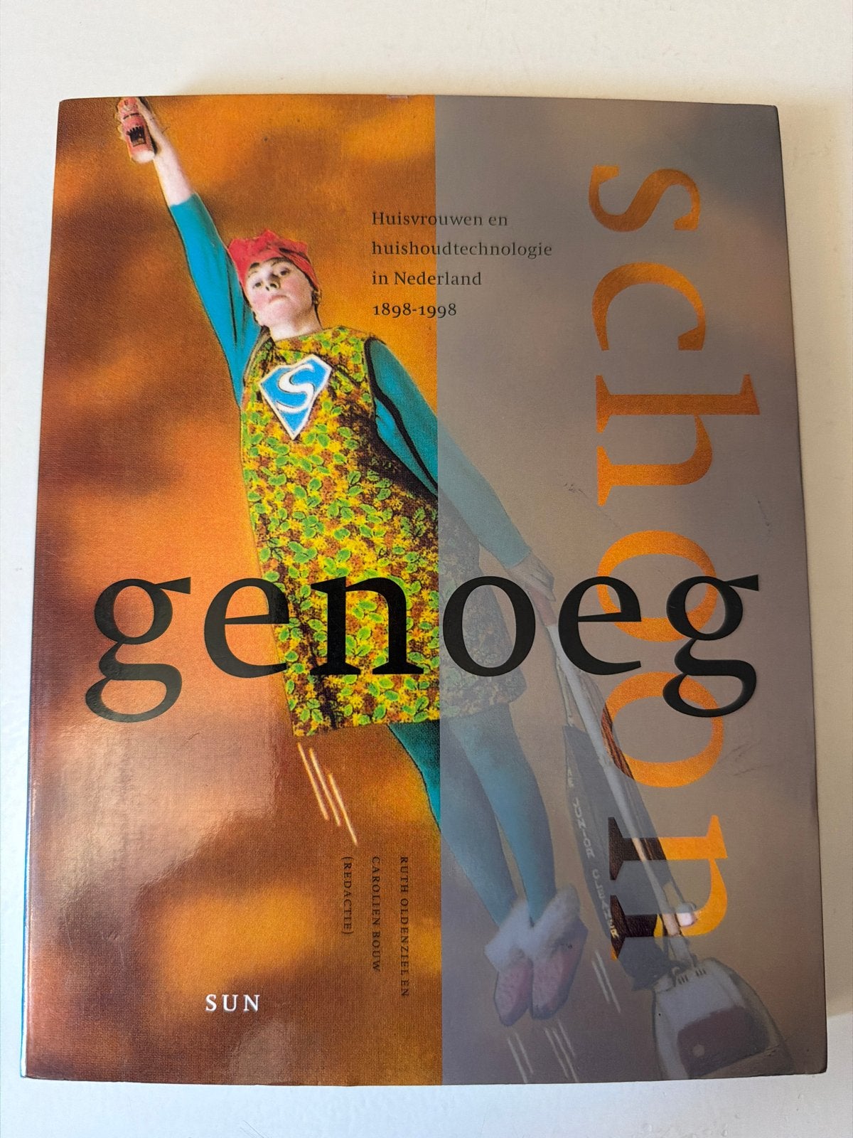Schoon Genoeg: Huishoudtechnologie in Nederland 1898-1998, Ophalen of Verzenden, Zo goed als nieuw, Nederland
