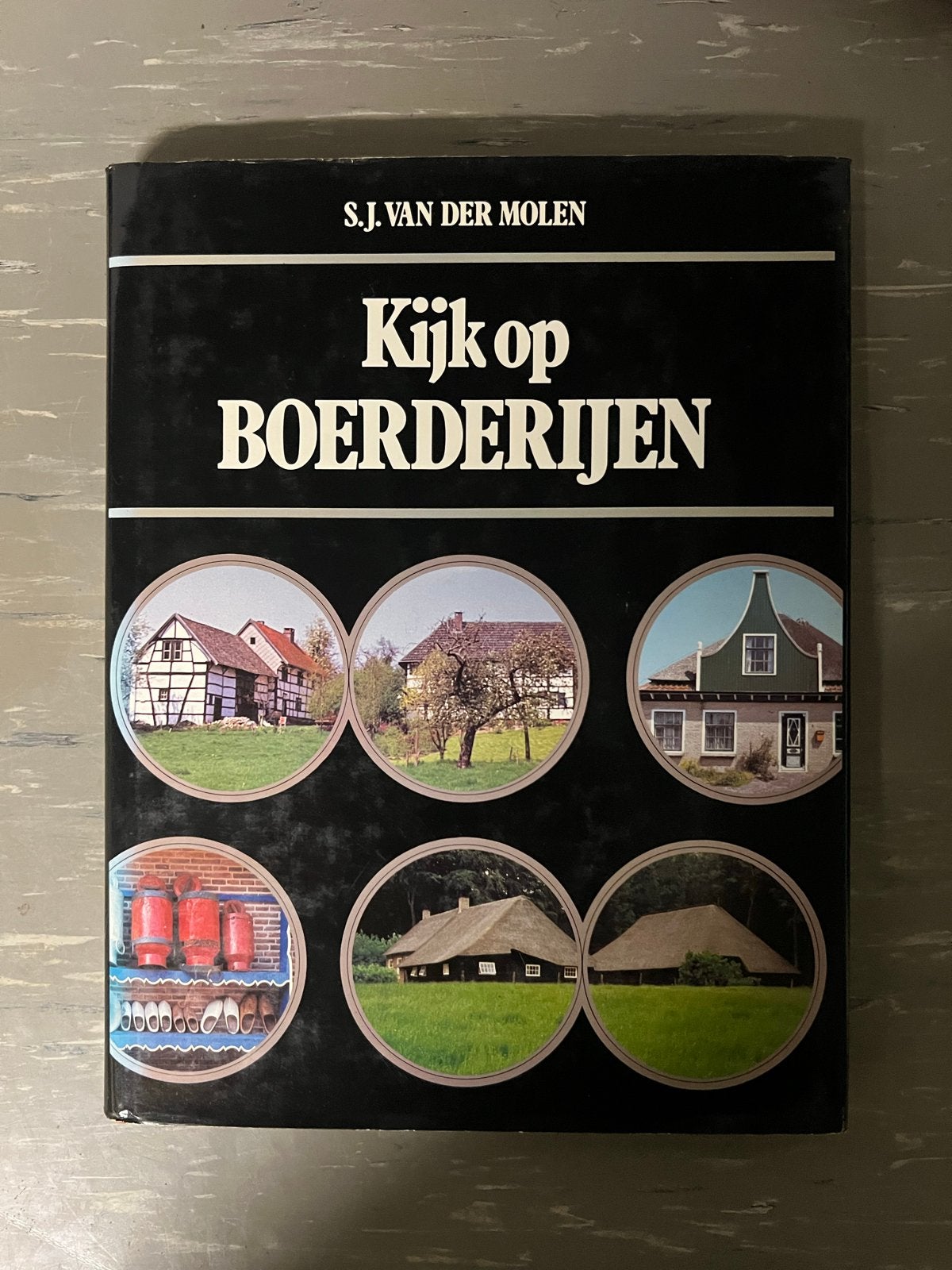 Kijk op Boerderijen - S.J. van der Molen, Ophalen of Verzenden, Gelezen