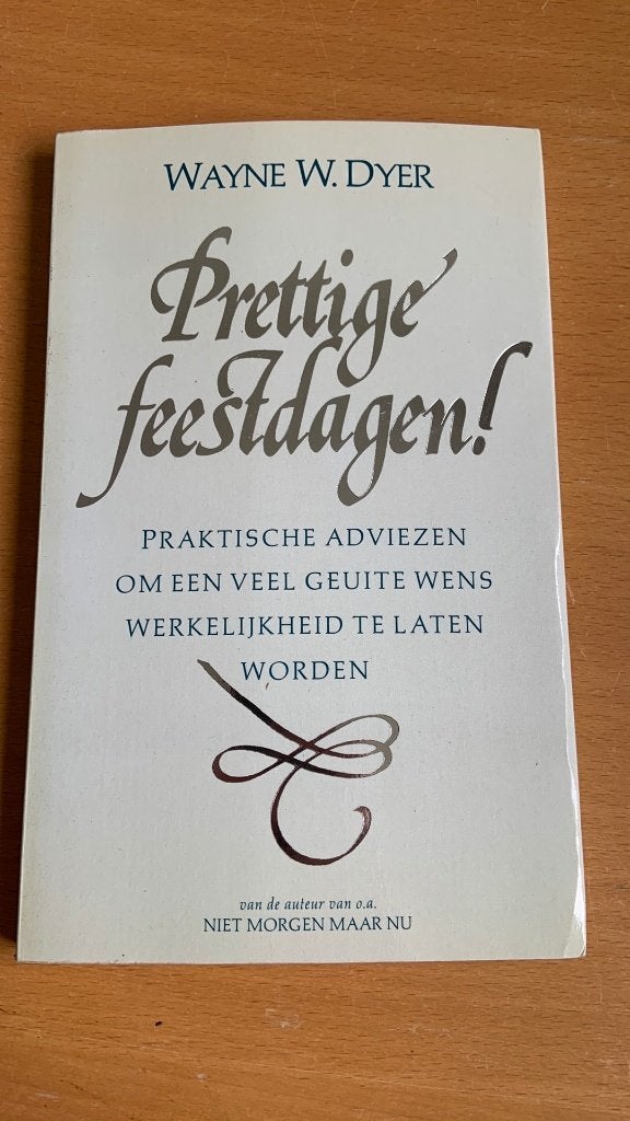 Prettige feestdagen! - Wayne W. Dyer, Boeken, Ophalen of Verzenden, Spiritualiteit algemeen, Overige typen