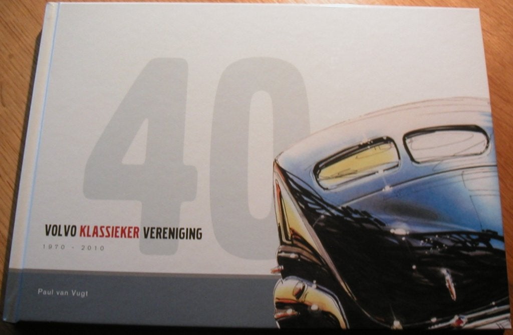 Volvo Klassieker Vereniging 1970- 2010, Ophalen of Verzenden, Nieuw, Auto's
