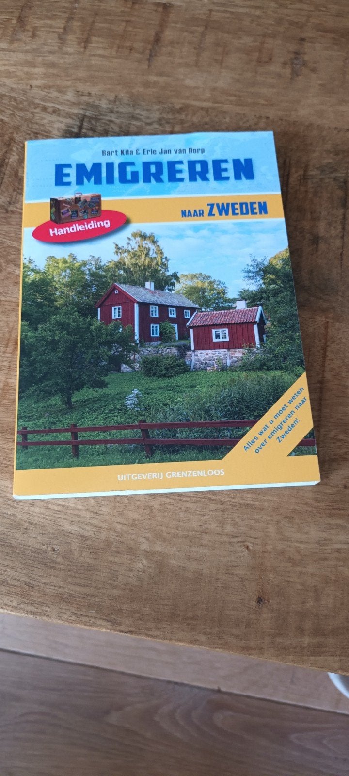 Emigreren naar Zweden - Handleiding, Boeken, Overige merken, Bart Kila & Eric Jan van Dorp, Europa, Ophalen of Verzenden
