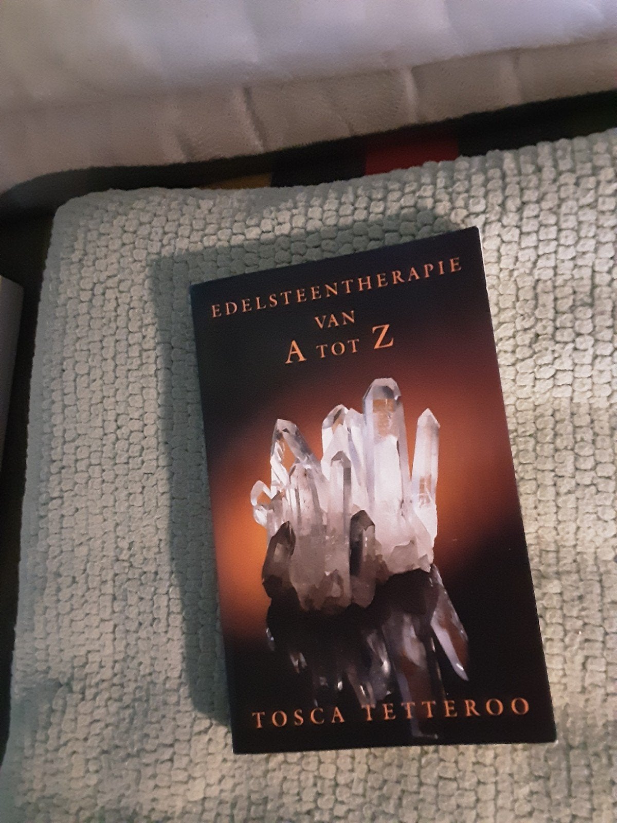 Tosca Tetteroo----Edelsteentherapie van A tot Z, Gelezen, Achtergrond en Informatie, Spiritualiteit algemeen, Tosca Tetteroo