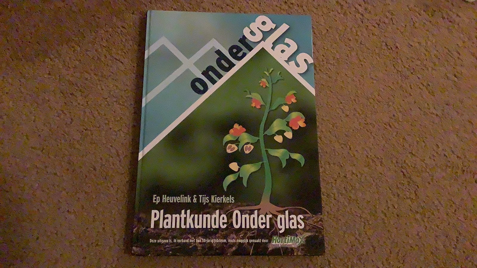 Ep Heuvelink - Plantkunde Onder Glas, Ophalen, Zo goed als nieuw, Ep Heuvelink; Tijs Kierkels