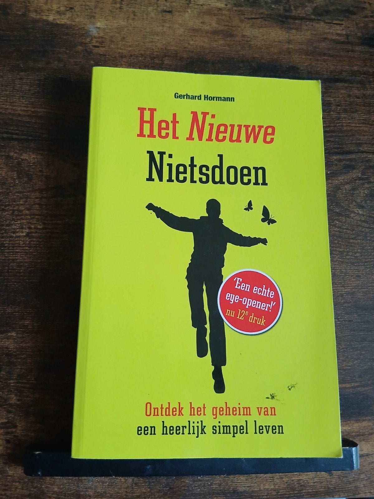 Het Nieuwe Nietsdoen - Gerhard Hormann, Ophalen of Verzenden, Zo goed als nieuw, Nederland, Gerhard Hormann