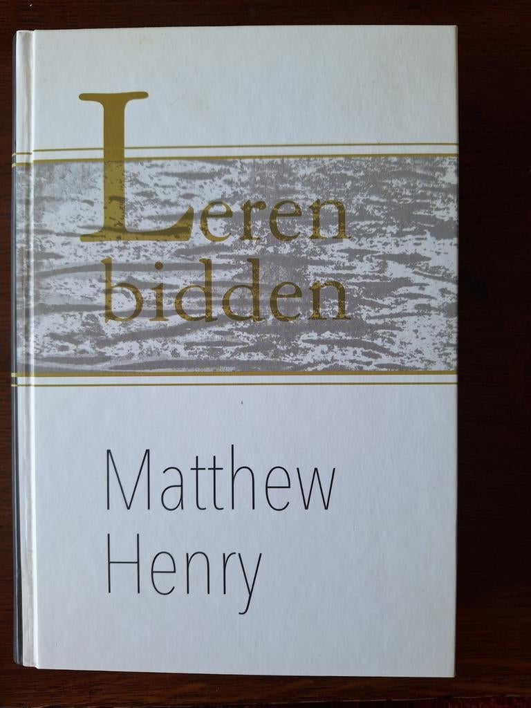Matthew Henry - Leren bidden, Ophalen of Verzenden, Zo goed als nieuw, Matthew Henry