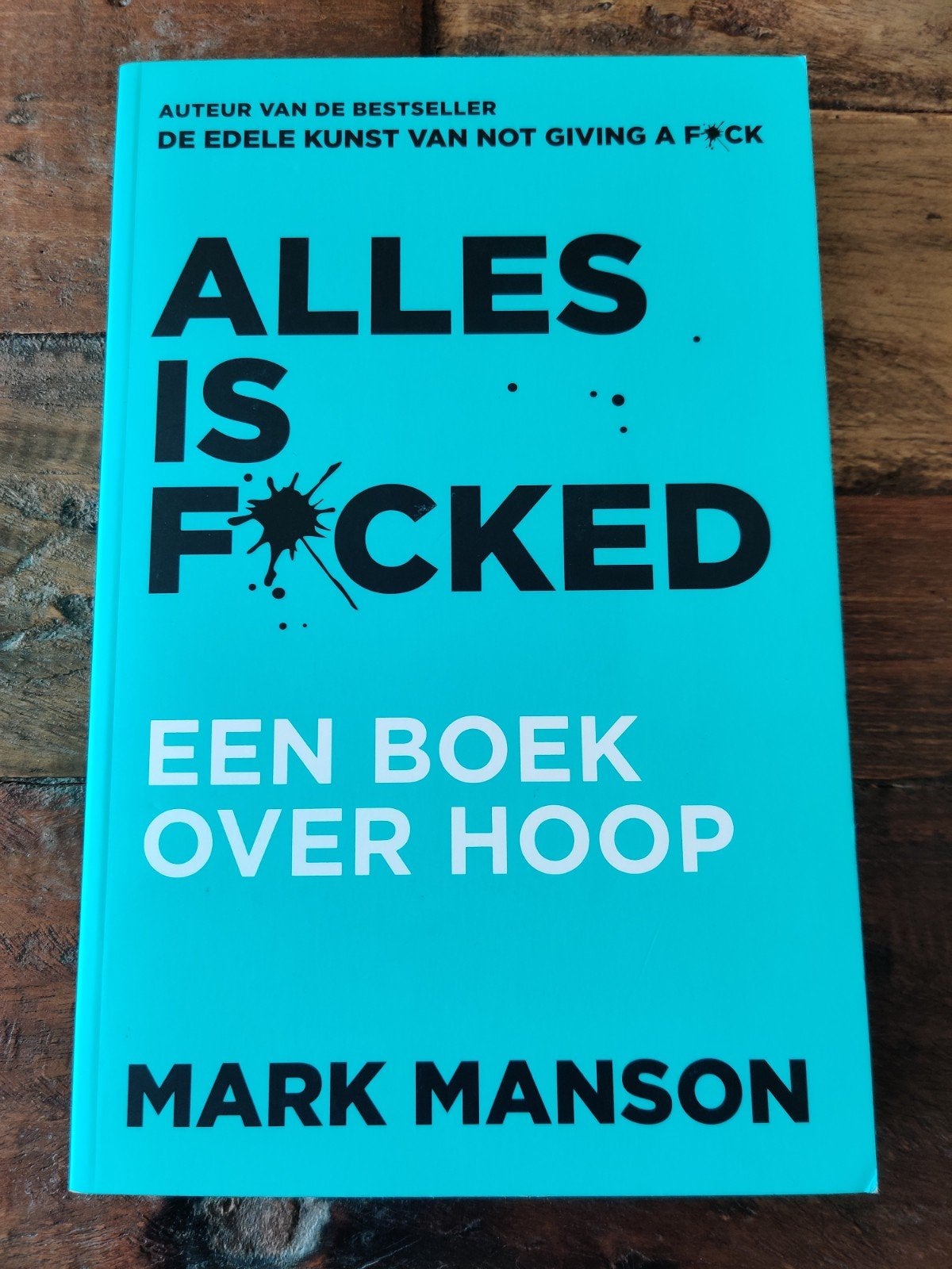 Mark Manson - Alles is f*cked, Boeken, Psychologie, Ophalen of Verzenden, Zo goed als nieuw, Mark Manson