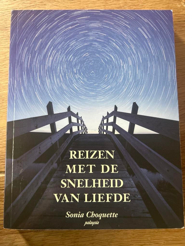 Reizen met de Snelheid van Liefde - Sonia Choquette, Ophalen of Verzenden, Zo goed als nieuw