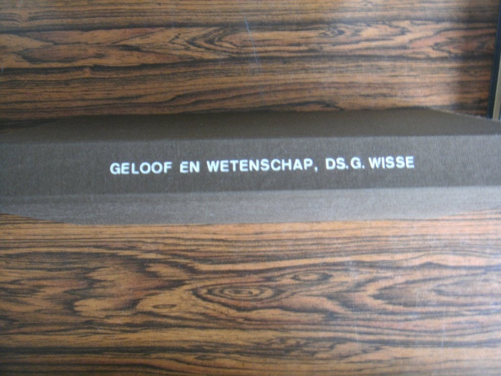 Geloof en wetenschap, G. Wisse jr., Ophalen of Verzenden, Zo goed als nieuw, DS. G. Wisse, Christendom | Protestants