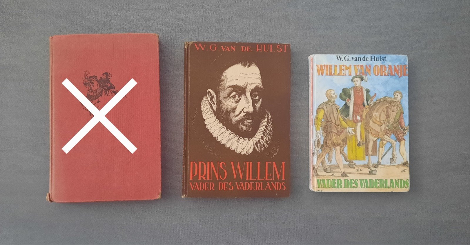 3x W.G. van de Hulst – Willem van Oranje / Prins Willem, Ophalen of Verzenden, Gelezen, W.G. van de Hulst
