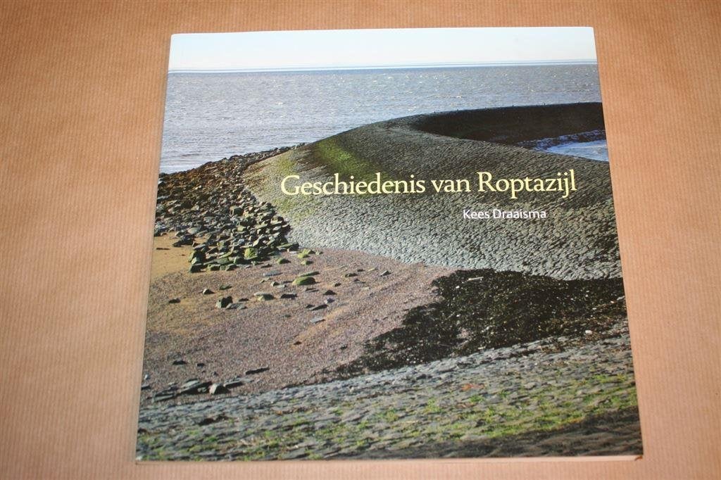 Geschiedenis van Roptazijl., Ophalen of Verzenden, Zo goed als nieuw