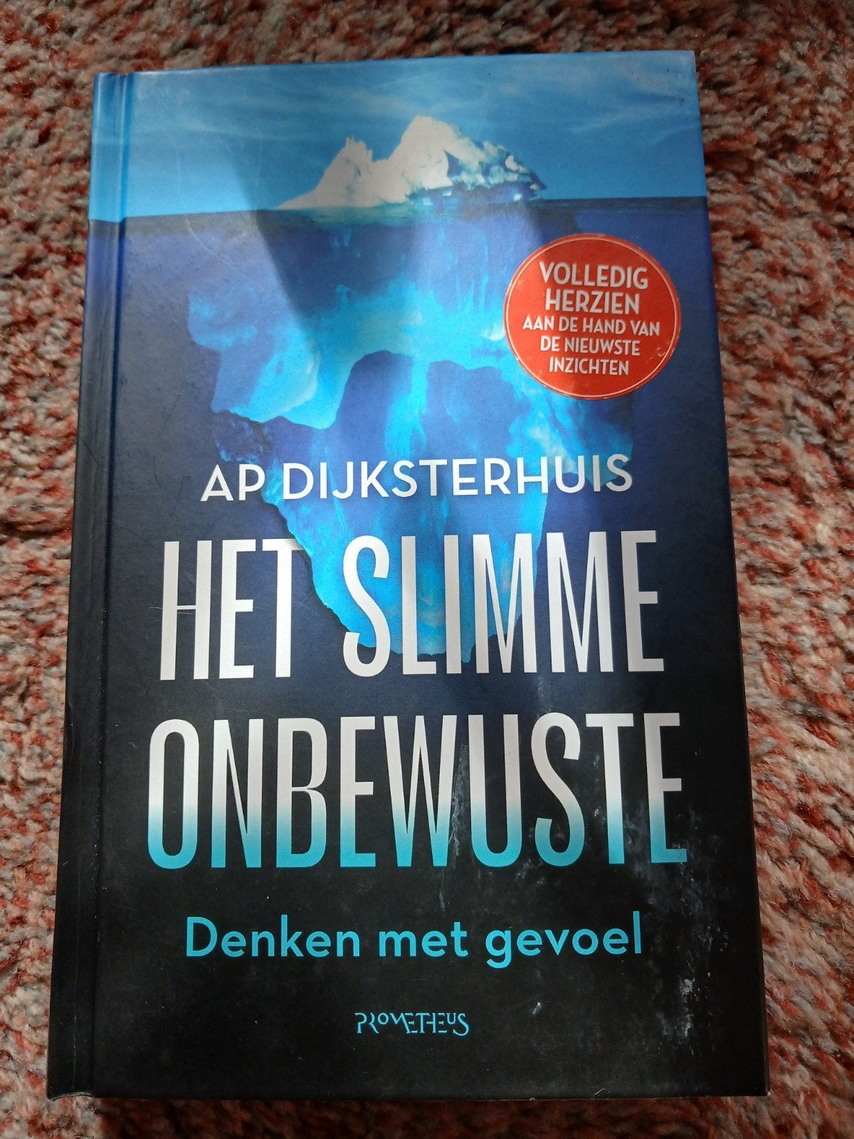 Het Slimme Onbewuste - Ap Dijksterhuis (Volledig Herzien), Ophalen of Verzenden, Zo goed als nieuw, Cognitieve psychologie, Ap Dijksterhuis