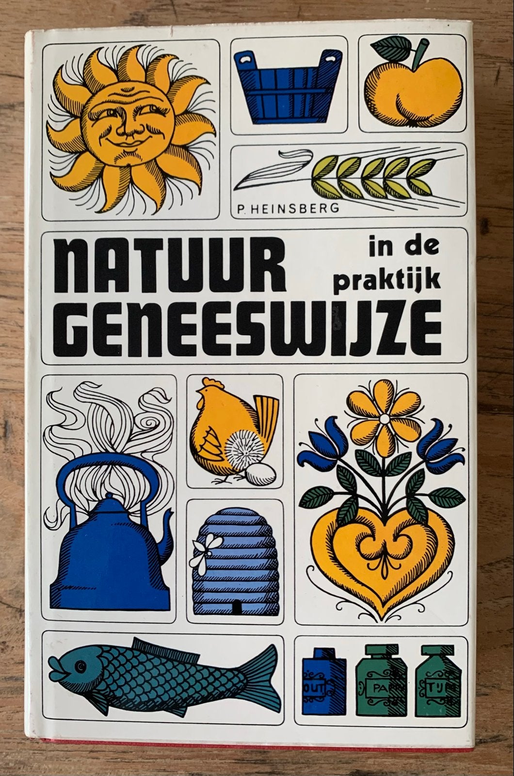 Natuurgeneeswijze in de praktijk - P. Heinsberg, Ophalen of Verzenden, Zo goed als nieuw, Kruiden en Alternatief