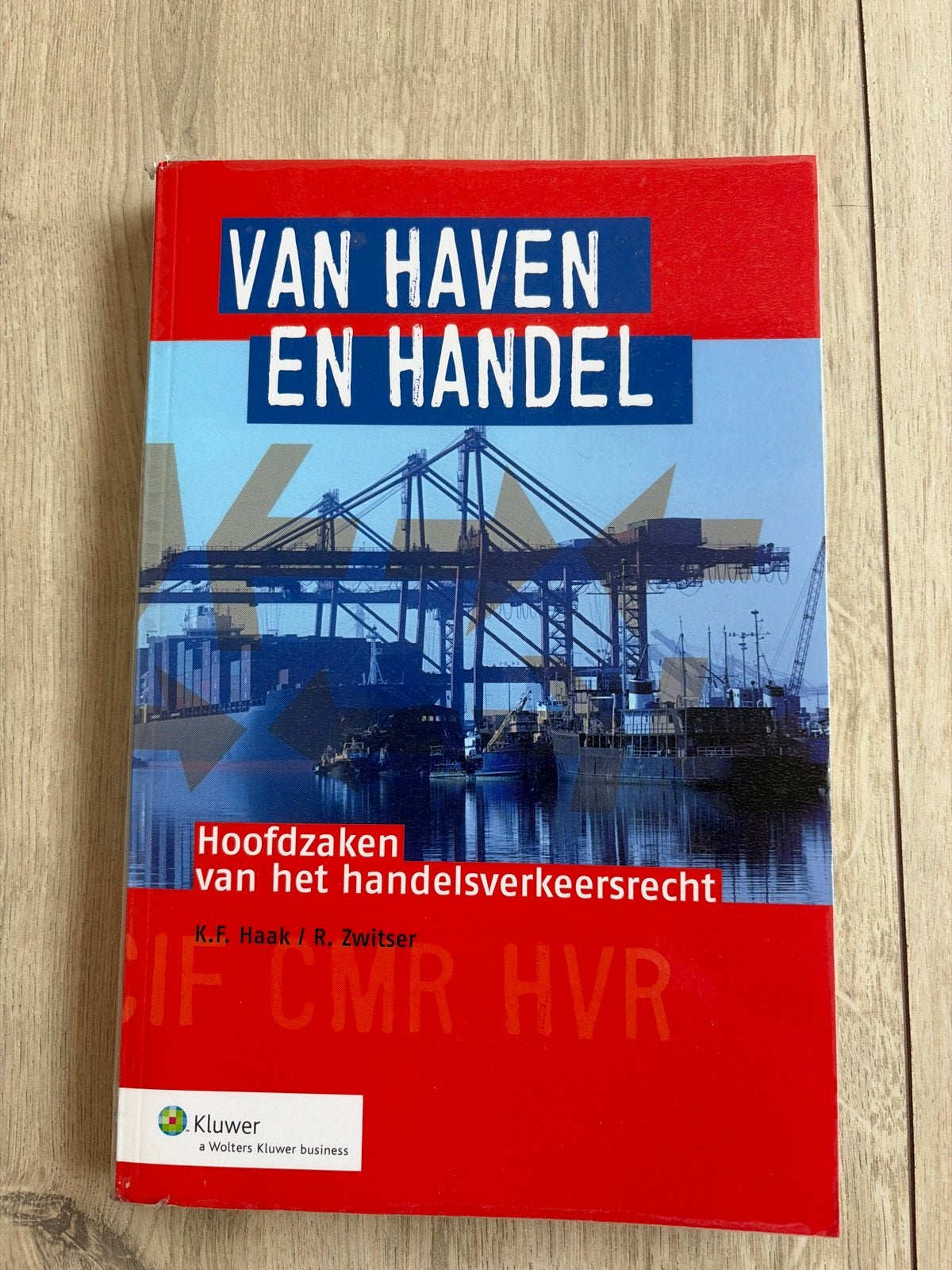 Van Haven en Handel - Hoofdzaken handelsverkeersrecht, Ophalen of Verzenden, Gamma, Gelezen, HBO
