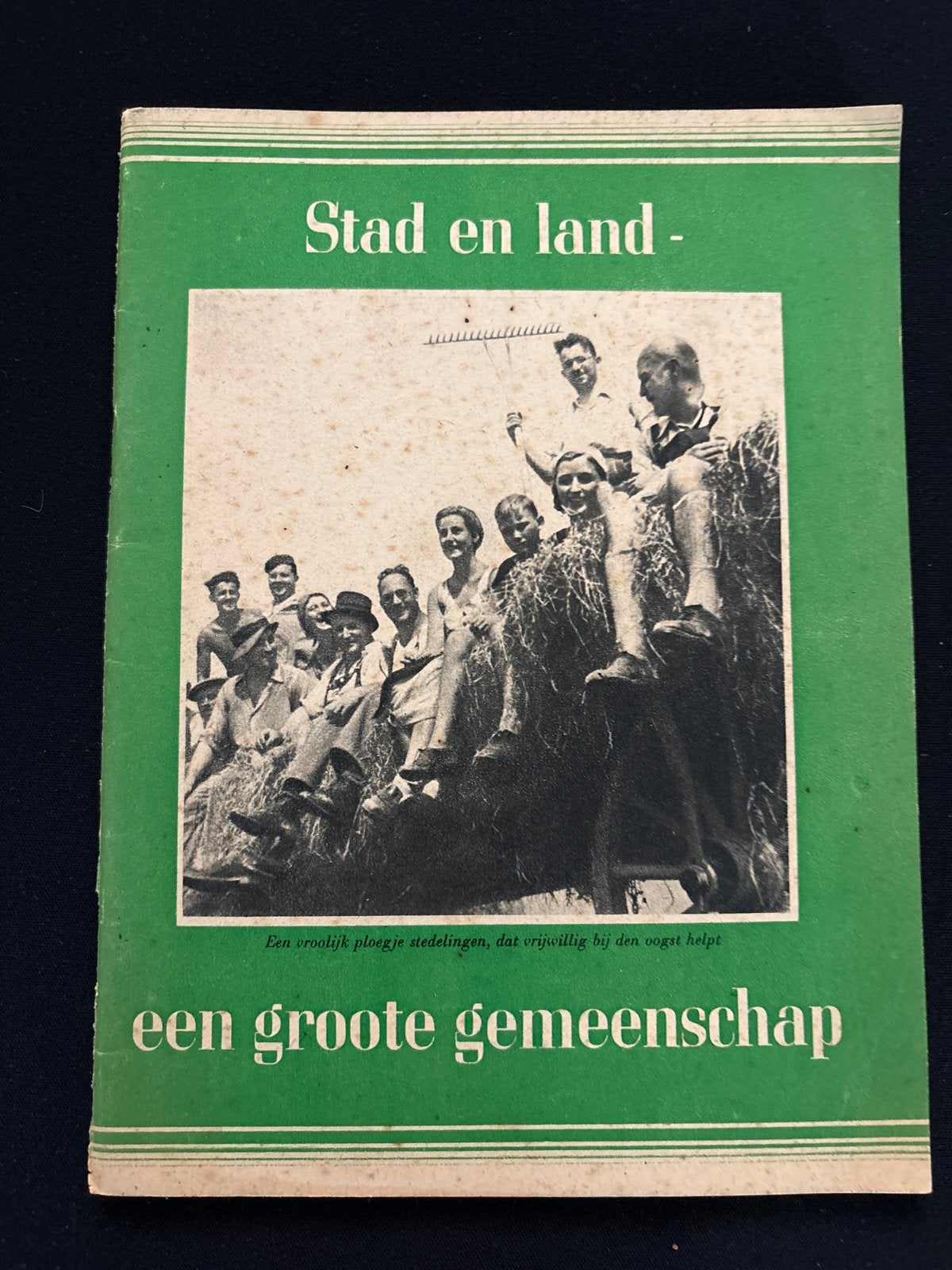 Stad en Land - Een Grote Gemeenschap (Propaganda), Ophalen of Verzenden, 20e eeuw of later, Gelezen