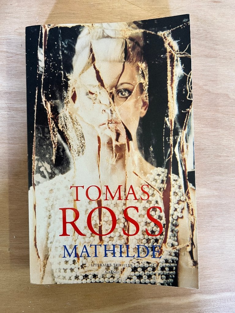 boek: 	Mathilde,	Tomas Ross, Boeken, Thrillers, Ophalen of Verzenden, Zo goed als nieuw, Tomas Ross., Nederland
