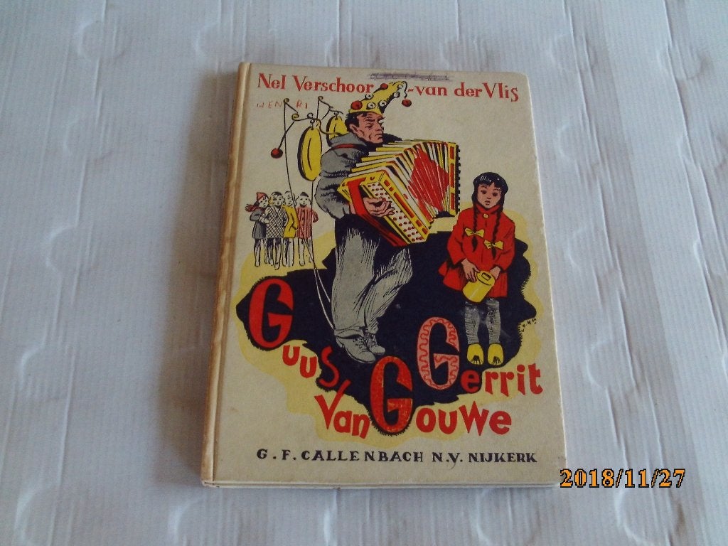guus van gouwe gerrit - nel verschoor - vd hulst, Ophalen of Verzenden, Gelezen, Fictie algemeen