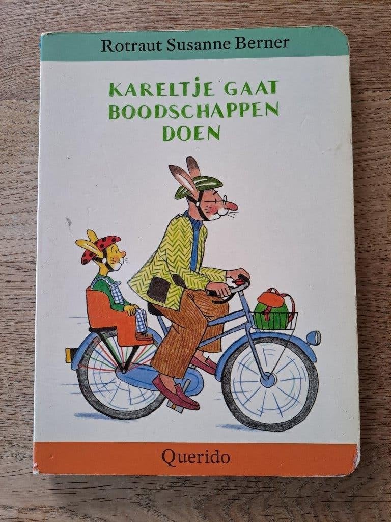 KARELTJE GAAT BOODSCHAPPEN DOEN. ROTRAUT SUSANNE BERNER, Gelezen, 3 tot 4 jaar, Rotraut Susanne Berner, Ophalen of Verzenden