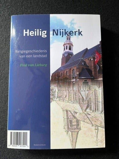 Heilig Nijkerk en Hemels Hoevelaken; J. Exalto en F. Lieburg, Ophalen of Verzenden, Zo goed als nieuw