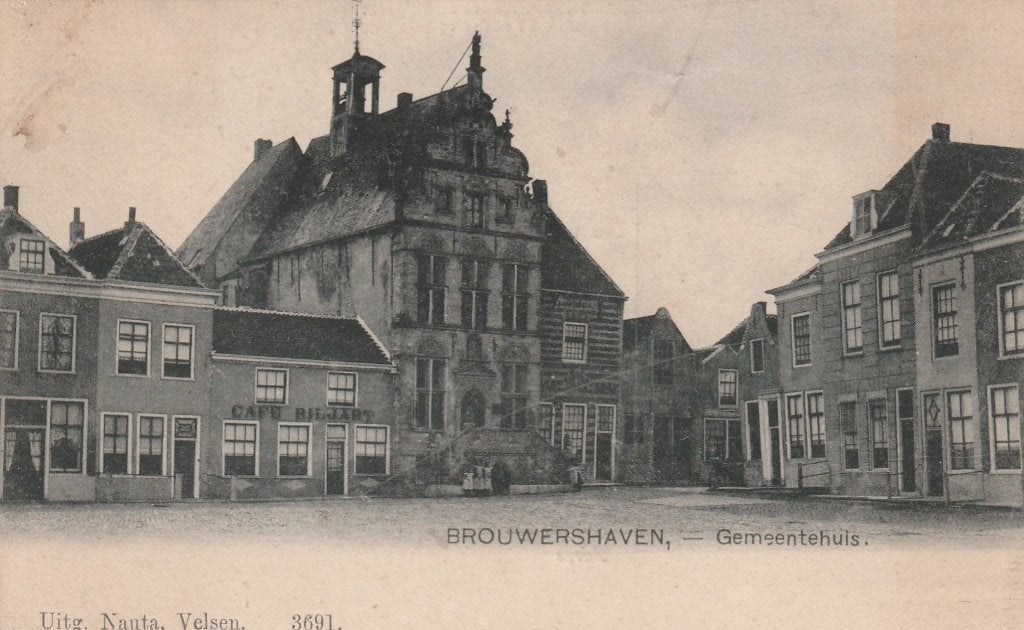 BROUWERSHAVEN Gemeentehuis Nauta Kaart Nr 3691, Verzenden, Voor 1920, Gelopen, Zeeland
