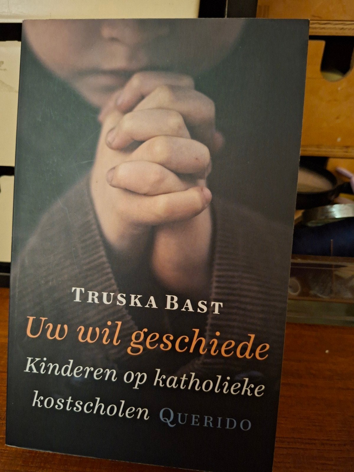Truska Bast - Uw wil geschiede, Boeken, Overige Boeken, Verzenden, Zo goed als nieuw, Truska Bast
